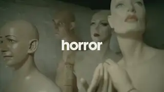 Thumbnail image for Horror Channel (Mannequins)  - 2018