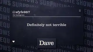 Thumbnail image for Dave (Break - Surprisingly Adequate Shows)  - 2021