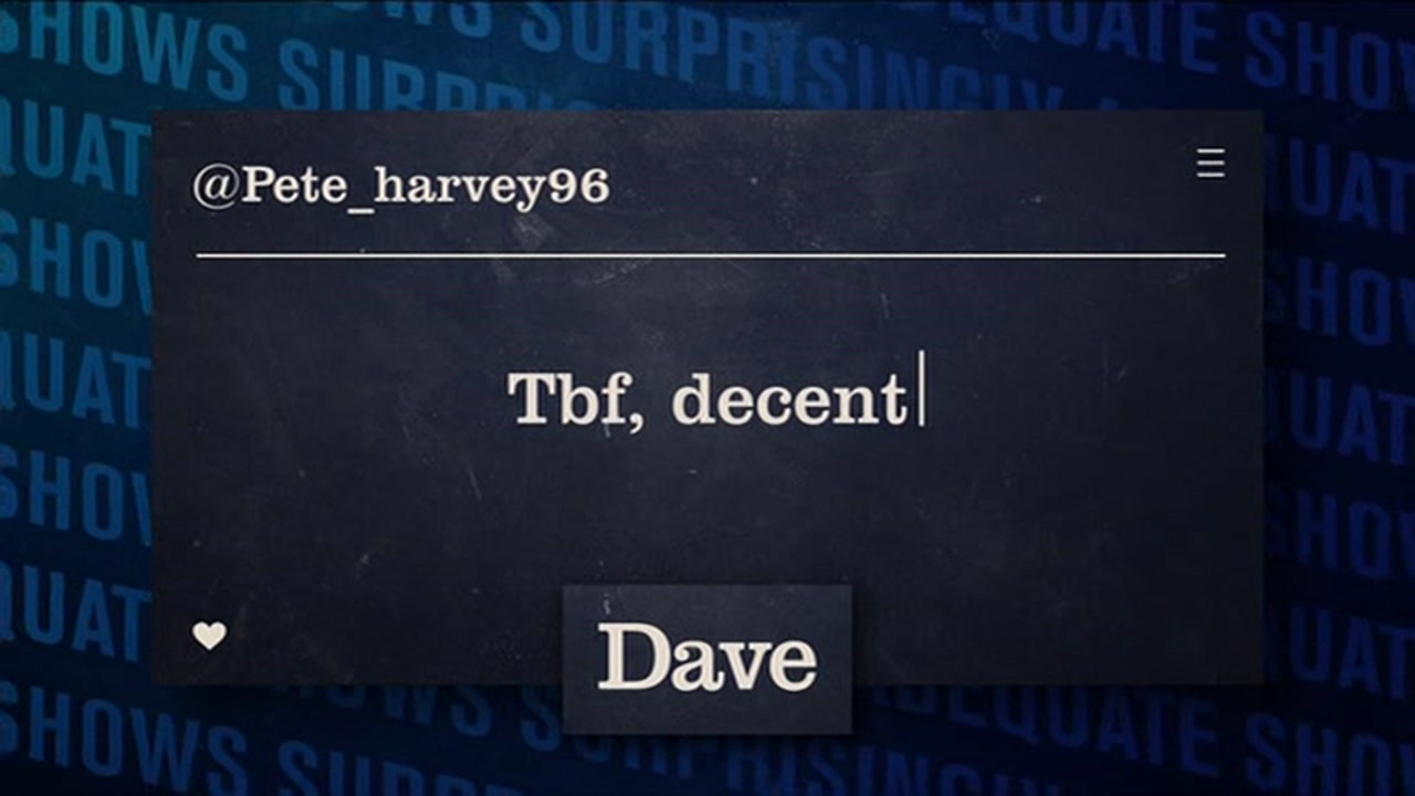 Thumbnail image for Dave (Break - Surprisingly Adequate Shows)  - 2021