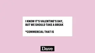 Thumbnail image for Dave (Break - Valentines 2)  - 2024